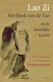 Lao Zi - het boek van de Tao en de innerlijke kracht - Kristofer Schipper (ISBN 9789045027807)