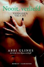 Nooit verliefd - Abbi Glines (ISBN 9789045204789)