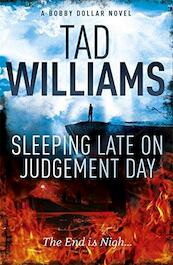 Sleeping Late on Judgement Day - Tad Williams (ISBN 9781444738674)