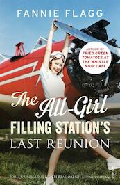 All-Girl Filling Station's Last Reunion - Fannie Flagg (ISBN 9780099593140)