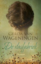 De vlasfabriek - Gerda van Wageningen (ISBN 9789401904209)