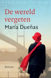 De wereld vergeten - Maria Duenas (ISBN 9789028440661)