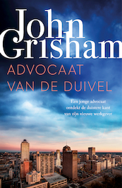 Advocaat van de duivel - John Grisham (ISBN 9789044974119)
