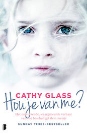 Hou je van me? - Cathy Glass (ISBN 9789022575345)