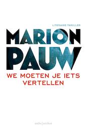 We moeten je iets vertellen - Marion Pauw (ISBN 9789026331534)