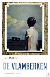 De vlamberken - Lars Mytting (ISBN 9789025445850)