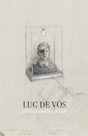 De roes van het heden - Luc De Vos (ISBN 9789025446055)