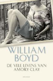 De vele levens van Amory Clay - William Boyd (ISBN 9789025446505)