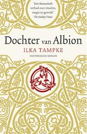 Dochter van Albion - Ilka Tampke (ISBN 9789024570782)