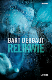 Relikwie - Bart Debbaut (ISBN 9789401434287)