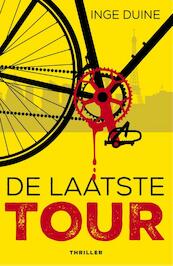 De laatste tour - Inge Duine (ISBN 9789026139703)