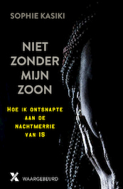 Niet zonder mijn zoon - Sophie Kasiki, Pauline Guéna (ISBN 9789401605502)