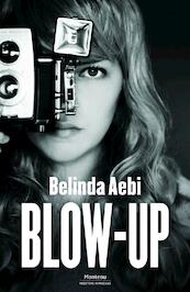 Blow-up - Belinda Aebi (ISBN 9789460415050)