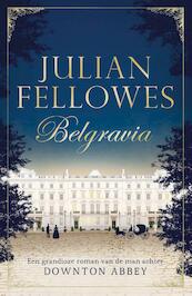 Belgravia - Julian Fellowes (ISBN 9789044975550)