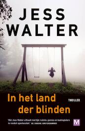 In het land der blinden - Jess Walter (ISBN 9789460688102)