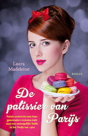 De patissier van Parijs - Laura Madeleine (ISBN 9789026138164)