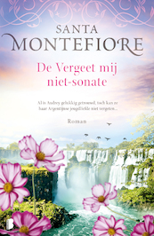 De vergeet-mij-niet-sonate - Santa Montefiore (ISBN 9789022579015)