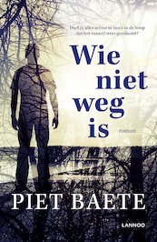 Wie niet weg is (E-boek) - Piet Baete (ISBN 9789401438391)