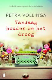 Vandaag houden we het droog - Petra Vollinga (ISBN 9789402307863)