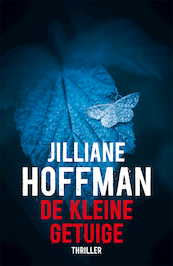 De kleine getuige - Jilliane Hoffman (ISBN 9789026139314)