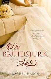 De bruidsjurk - Rachel Hauck (ISBN 9789043527903)