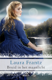 Bruid in het maanlicht - Laura Frantz (ISBN 9789029726467)