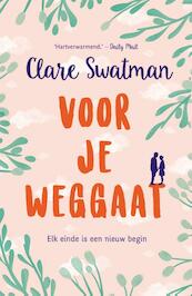 Voor je weggaat - Clare Swatman (ISBN 9789400507609)