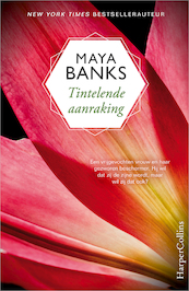 Tintelende aanraking - Maya Banks (ISBN 9789402752618)