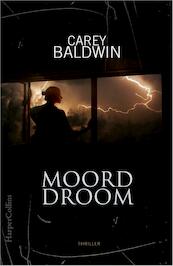 Moorddroom - Carey Baldwin (ISBN 9789402752656)