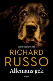 Allemans gek - Richard Russo (ISBN 9789044975161)