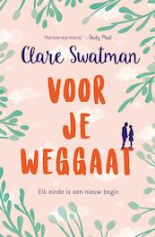 Voor je weggaat - Clare Swatman (ISBN 9789044975338)