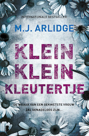 Klein klein kleutertje - M.J. Arlidge (ISBN 9789022582855)