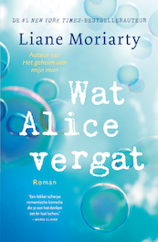 Wat Alice vergat - Liane Moriarty (ISBN 9789044976908)