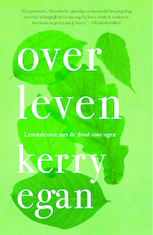 Over leven - Kerry Egan (ISBN 9789043529266)