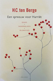 Een spreeuw voor Harriët - H.C. ten Berge (ISBN 9789045035710)