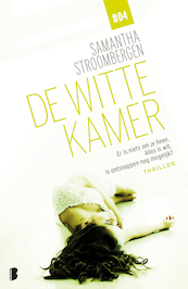 De witte kamer - Deel 4/10 - Samantha Stroombergen (ISBN 9789402312140)