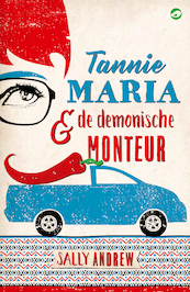 Tannie Maria en de demonische monteur - Sally Andrew (ISBN 9789492086532)