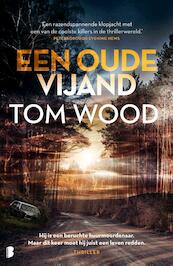 Een oude vriend - Tom Wood (ISBN 9789022586570)