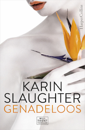 Genadeloos - Karin Slaughter (ISBN 9789402703184)