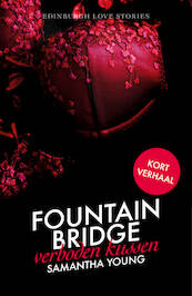 Fountain Bridge - Verboden kussen - Samantha Young (ISBN 9789024585885)