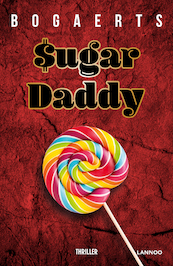 Sugar Daddy - Willy Bogaerts, Steven Bogaerts (ISBN 9789401464628)