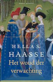 Het woud der verwachting - Hella S. Haasse (ISBN 9789021419848)