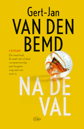 Na de val - Gert-Jan Van den Bemd (ISBN 9789460416392)