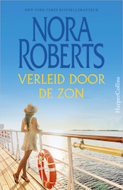 Verleid door de zon - Nora Roberts (ISBN 9789402759686)