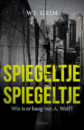 Spiegeltje, spiegeltje - W.J. Grim (ISBN 9789401467858)
