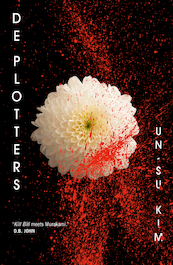 De plotters - Un-Su Kim (ISBN 9789044978346)