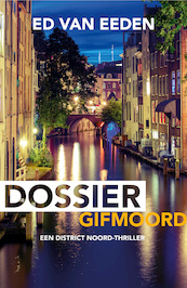 Dossier gifmoord - Ed van Eeden (ISBN 9789044979749)