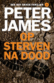 Op sterven na dood - Peter James (ISBN 9789026163470)