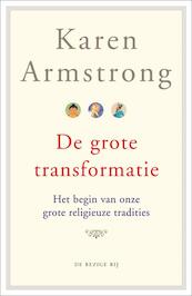 De grote transformatie - Karen Armstrong (ISBN 9789023422631)