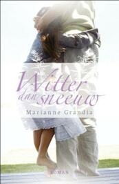 Witter dan sneeuw - Marianne Grandia (ISBN 9789029796996)